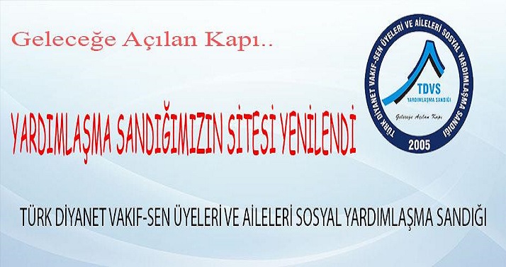 YARDIMLAŞMA SANDIĞIMIZIN SİTESİ YENİLENDİ</br>SİTEMİZ YENİ DİZAYNIYLA HİZMETİNİZDE